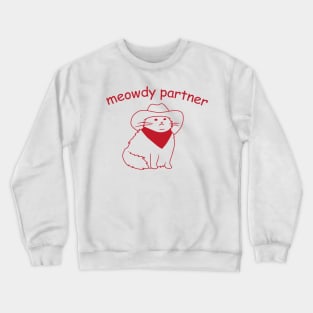 Meowdy Partner Crewneck Sweatshirt